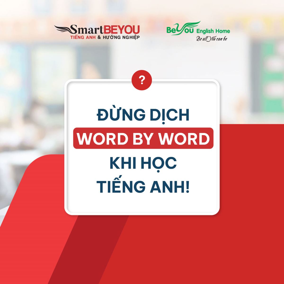 Dịch Word - By - Word | Nguyên nhân chính và giải pháp khắc phục