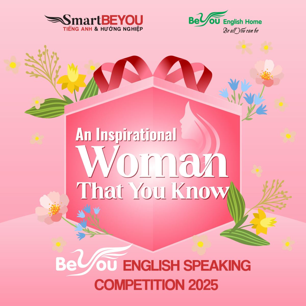 "AN INSPIRATIONAL WOMAN THAT YOU KNOW” - BEYOU ENGLISH SPEAKING COMPETITION 2025!